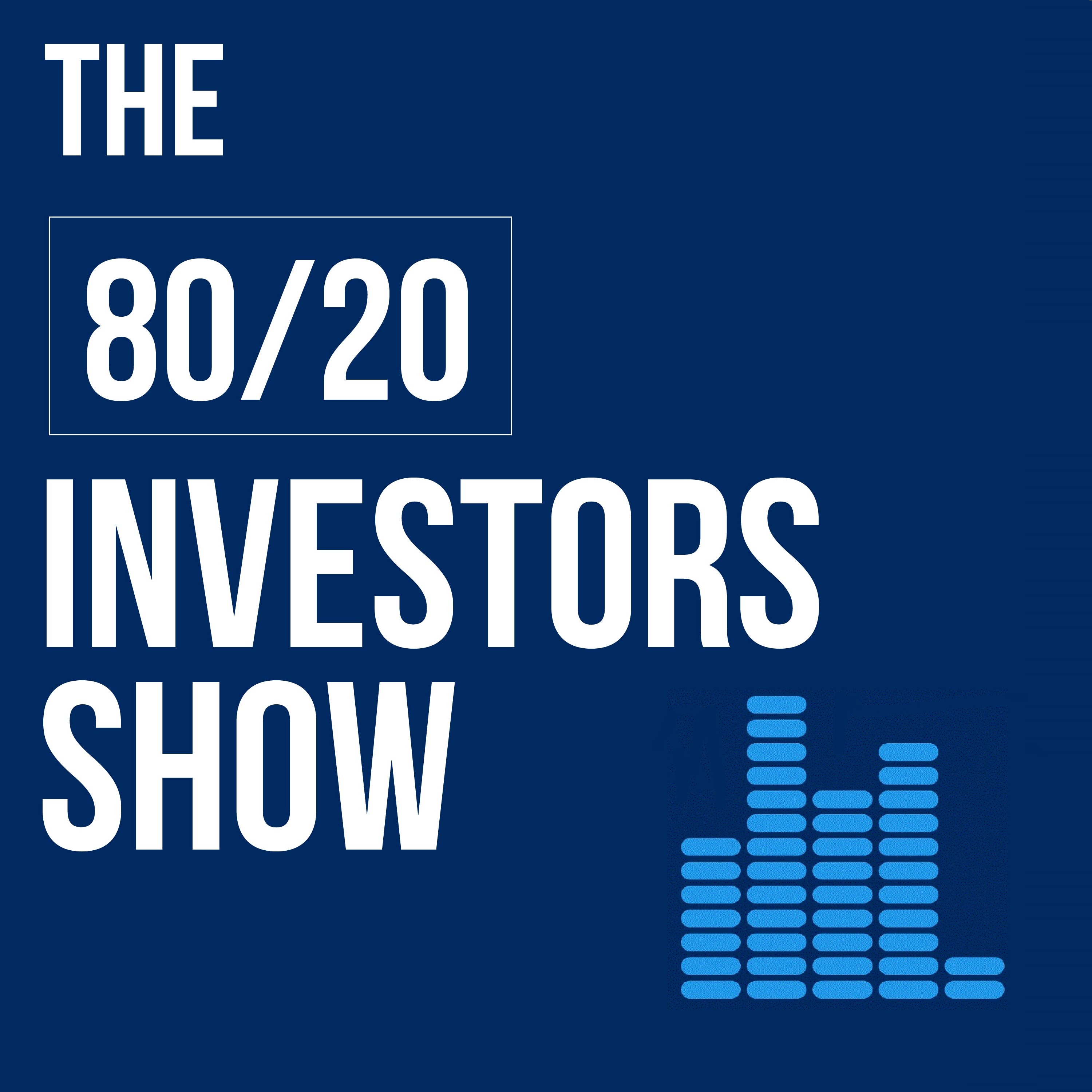 The 80/20 Investors Show